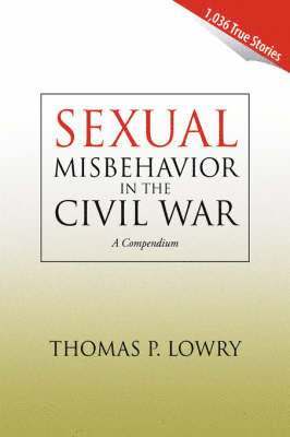Sexual Misbehavior in the Civil War