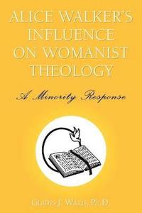 bokomslag Alice Walker's Influence on Womanist Theology