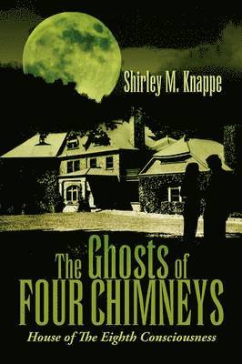 bokomslag The Ghosts of Four Chimneys