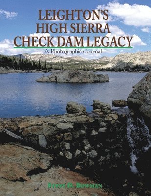 Leighton's High Sierra Check Dam Legacy 1