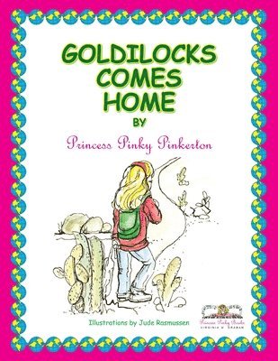 Goldilocks Comes Home 1