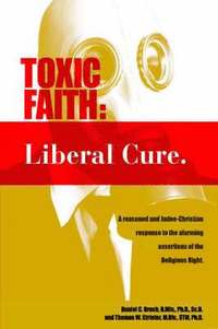 bokomslag Toxic Faith - Liberal Cure