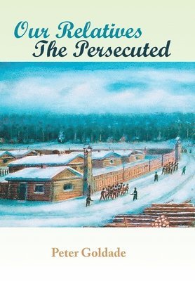 Our Relatives---The Persecuted