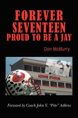 Don McMurry - Forever Seventeen, Inbunden