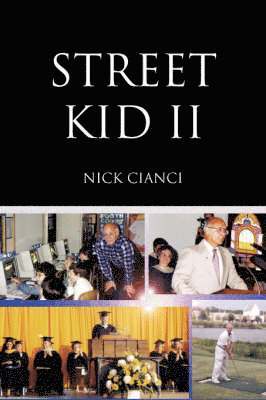 Nick Cianci - Street Kid II, Häftad