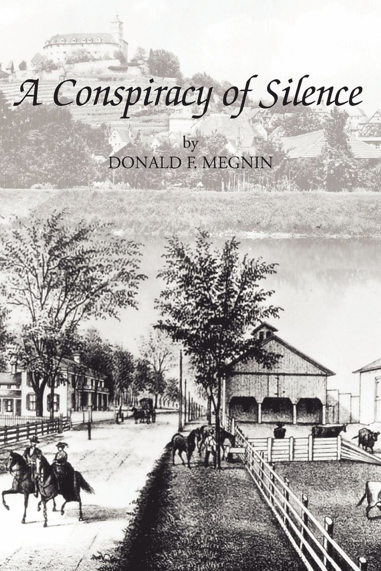 Donald F F Megnin, Donald F. F. Megnin - Conspiracy of Silence, Häftad