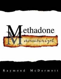 bokomslag Methadone Manuscript