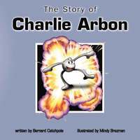bokomslag The Story of Charlie Arbon