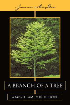 James McGee - Branch of a Tree, Häftad