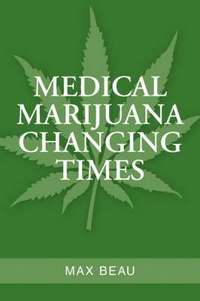 bokomslag Medical Marijuana Changing Times