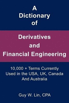 bokomslag Dictionary of Derivatives and Financial Engineering