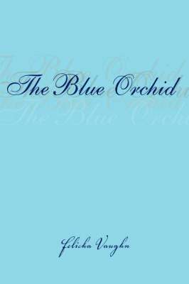 The Blue Orchid 1