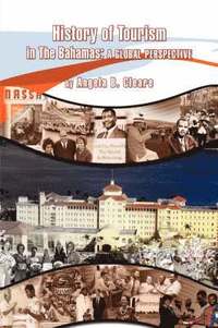 bokomslag History of Tourism in the Bahamas