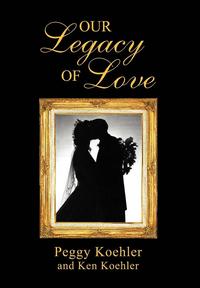 bokomslag Our Legacy of Love