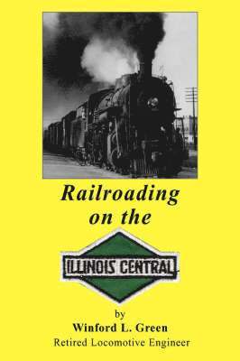 bokomslag Railroading on the Illinois Central