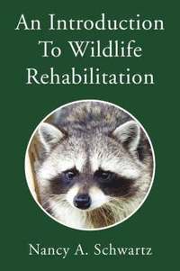 bokomslag An Introduction to Wildlife Rehabilitation