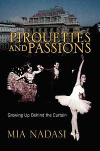 bokomslag Pirouettes and Passions