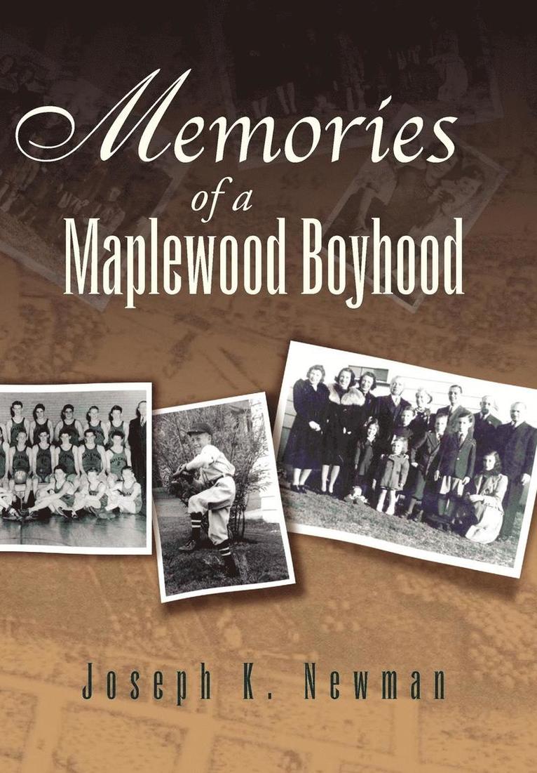Memories of a Maplewood Boyhood 1