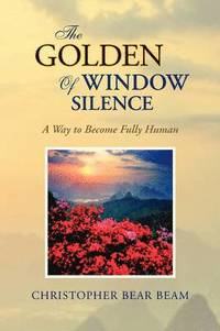 bokomslag The Golden Window of Silence