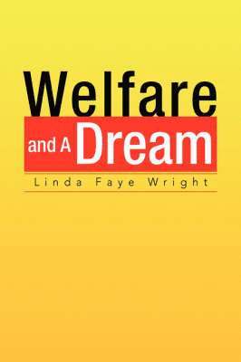 bokomslag Welfare and a Dream