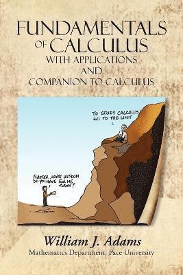 Fundamentals of Calculus with Applications and Companion to Calculus 1