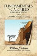 Fundamentals of Calculus with Applications and Companion to Calculus 1