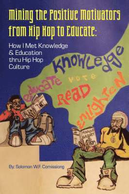 Mining the Positive Motivators from Hip Hop to Educate 1