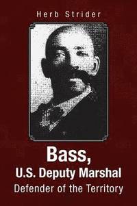 bokomslag Bass, U.S. Deputy Marshal