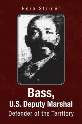 Herb Strider - Bass, U.S. Deputy Marshal, Häftad