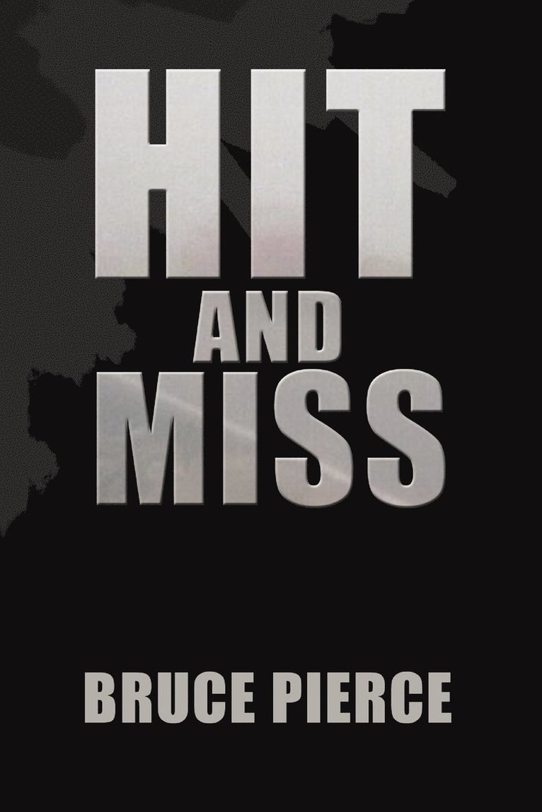 Hit and Miss 1