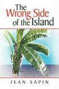bokomslag The Wrong Side of the Island