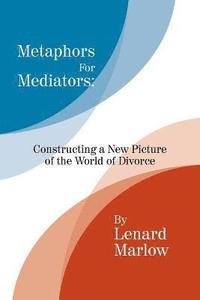 bokomslag Metaphors for Mediators