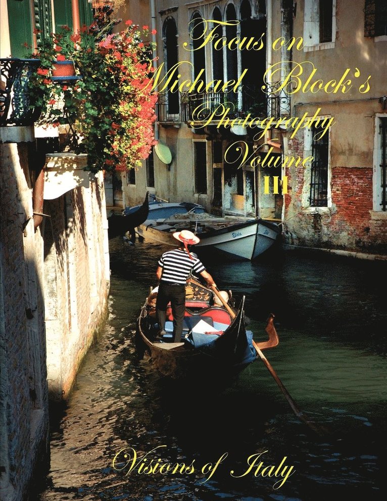 Focus on Michael Block's Photography Volume III 1