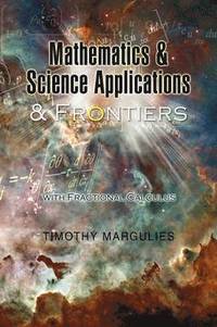 bokomslag Mathematics and Science Applications and Frontiers