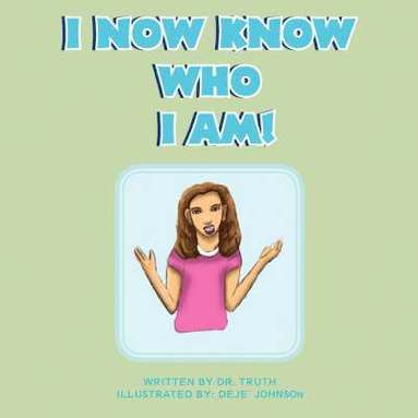 bokomslag I Now Know Who I Am!