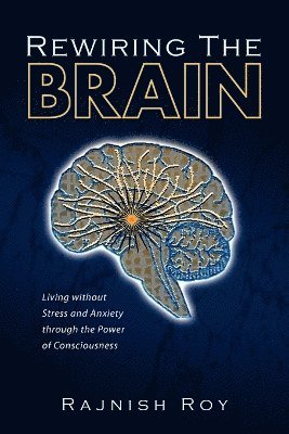 Rewiring the Brain 1