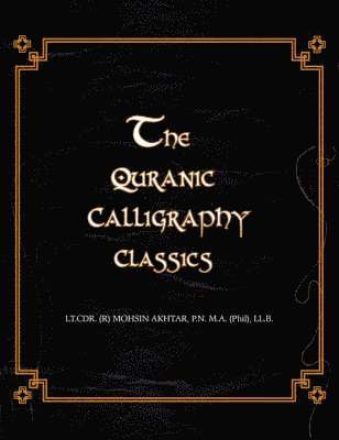 The Quranic Calligraphy Classics 1