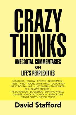 David Stafford - Crazy Thinks, Inbunden