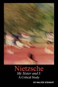 bokomslag Nietzsche My Sister and I