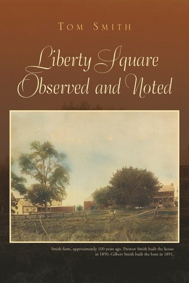 Tom Smith - Liberty Square Observed and Noted, Häftad