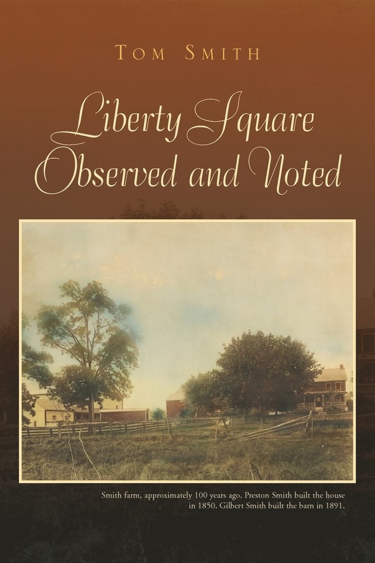 Tom Smith - Liberty Square Observed and Noted, Häftad