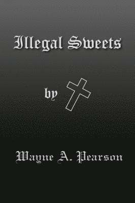 Illegal Sweets 1