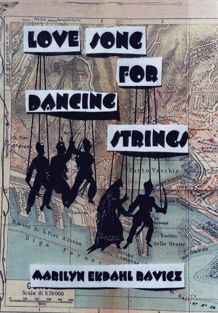 Marilyn Ekdahl Ravicz - Love Song for Dancing Strings, Inbunden