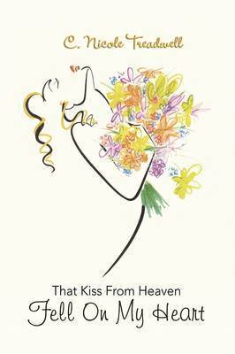 bokomslag That Kiss from Heaven Fell on My Heart