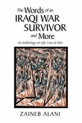 bokomslag Words of an Iraqi War Survivor & More