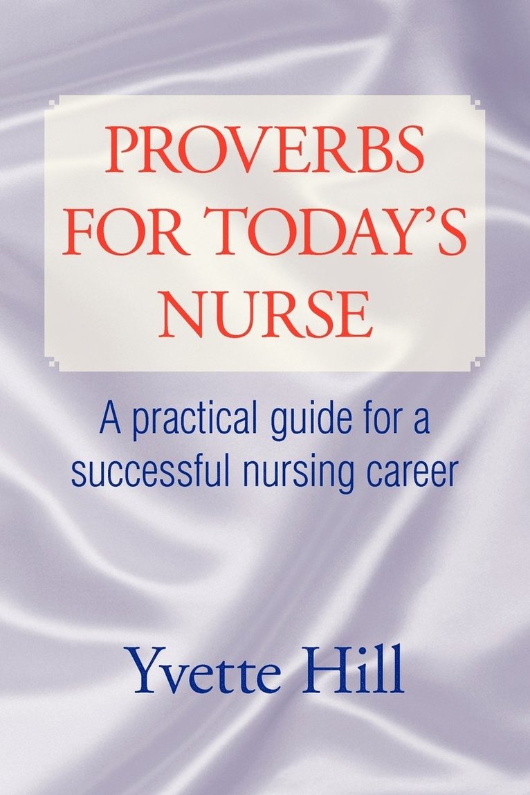 Proverbs for Today's Nurse 1