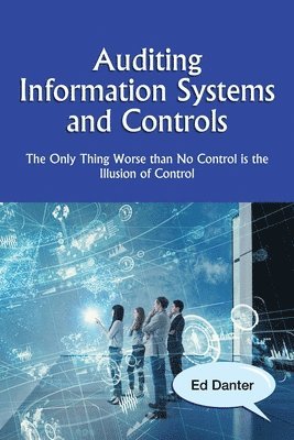 bokomslag Auditing Information Systems and Controls