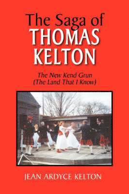 The Saga of Thomas Kelton 1