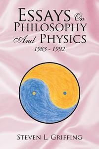 bokomslag Essays on Philosophy and Physics