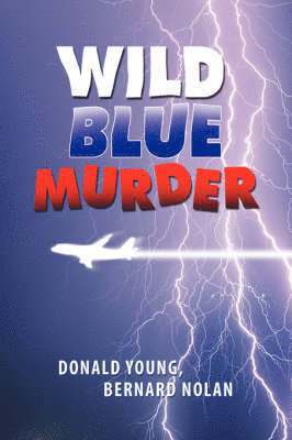 Donald Young - Wild Blue Murder, Inbunden